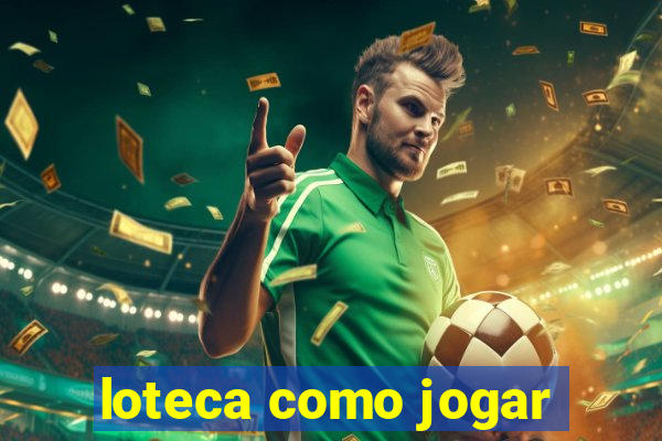 loteca como jogar